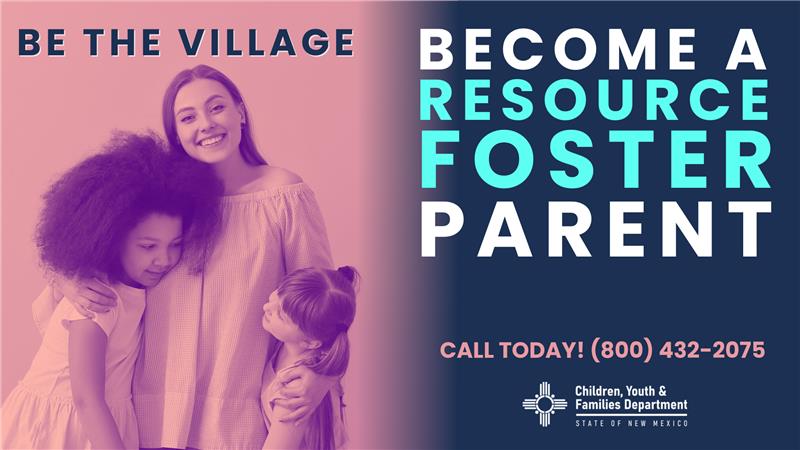 BE THE VILLAGE! Become a Resource/Foster Parent!